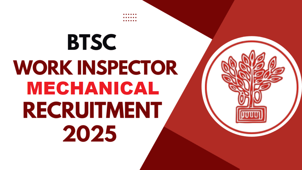 BTSC Work Inspector Mechanical Recruitment 2026
