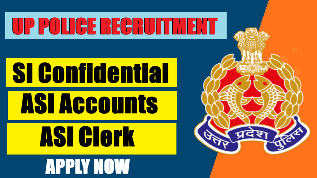 UP Police SI Confidential, ASI Clerk & ASI Accounts Recruitment 2026
