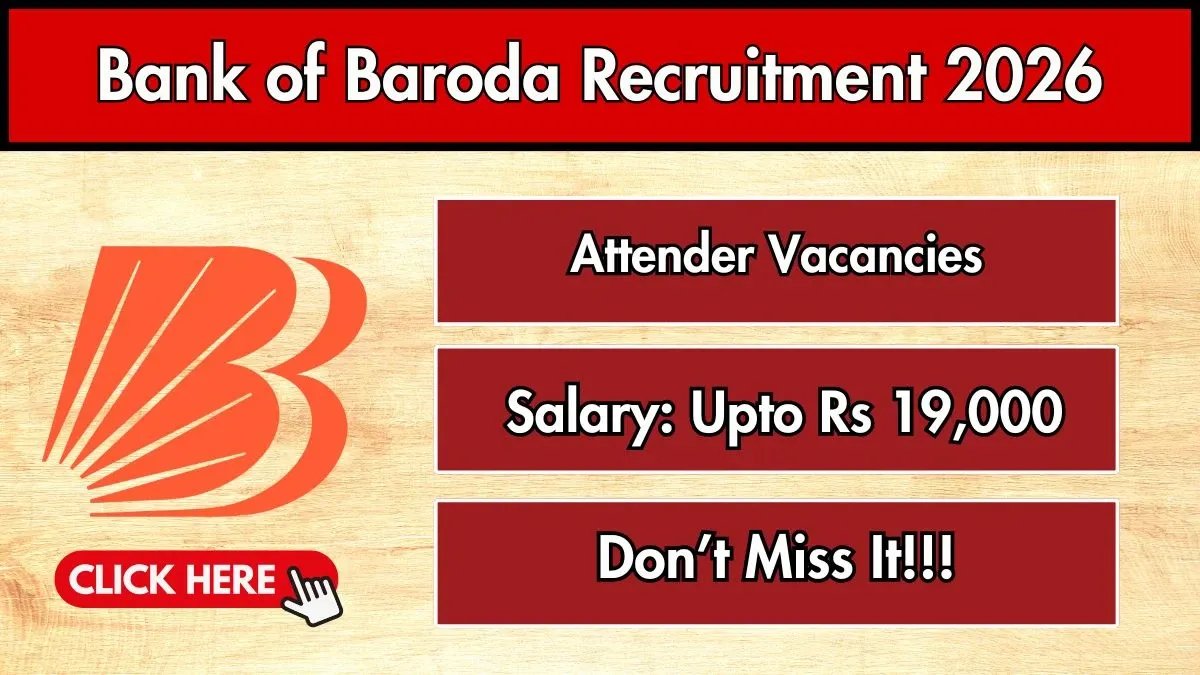Bank of Baroda Attender Recruitment 2026 - Apply Offline
