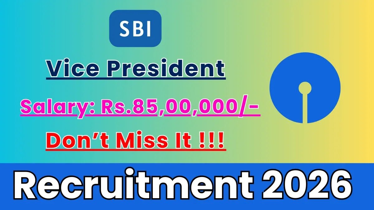 SBI Vice President Recruitment 2026 - Apply Online for 01 Posts