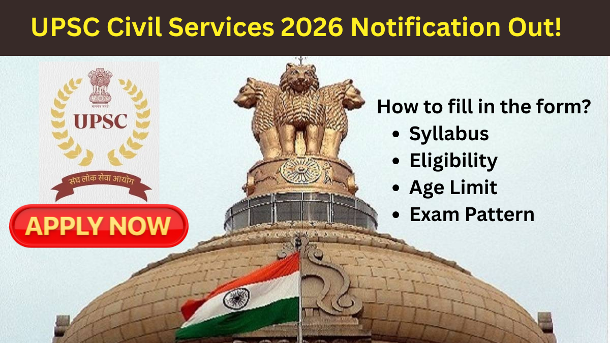 UPSC Civil Services 2026 Notification Out: Apply Online for 933 IAS, IPS Vacancies, Exam Date & Syllabus
