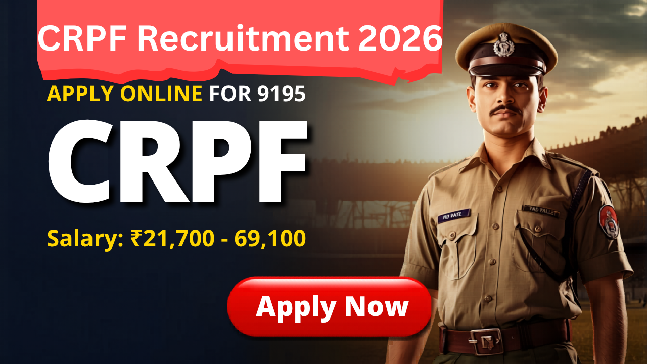 CRPF Constable Tradesman Recruitment 2026 - Apply Online for 9195 Posts