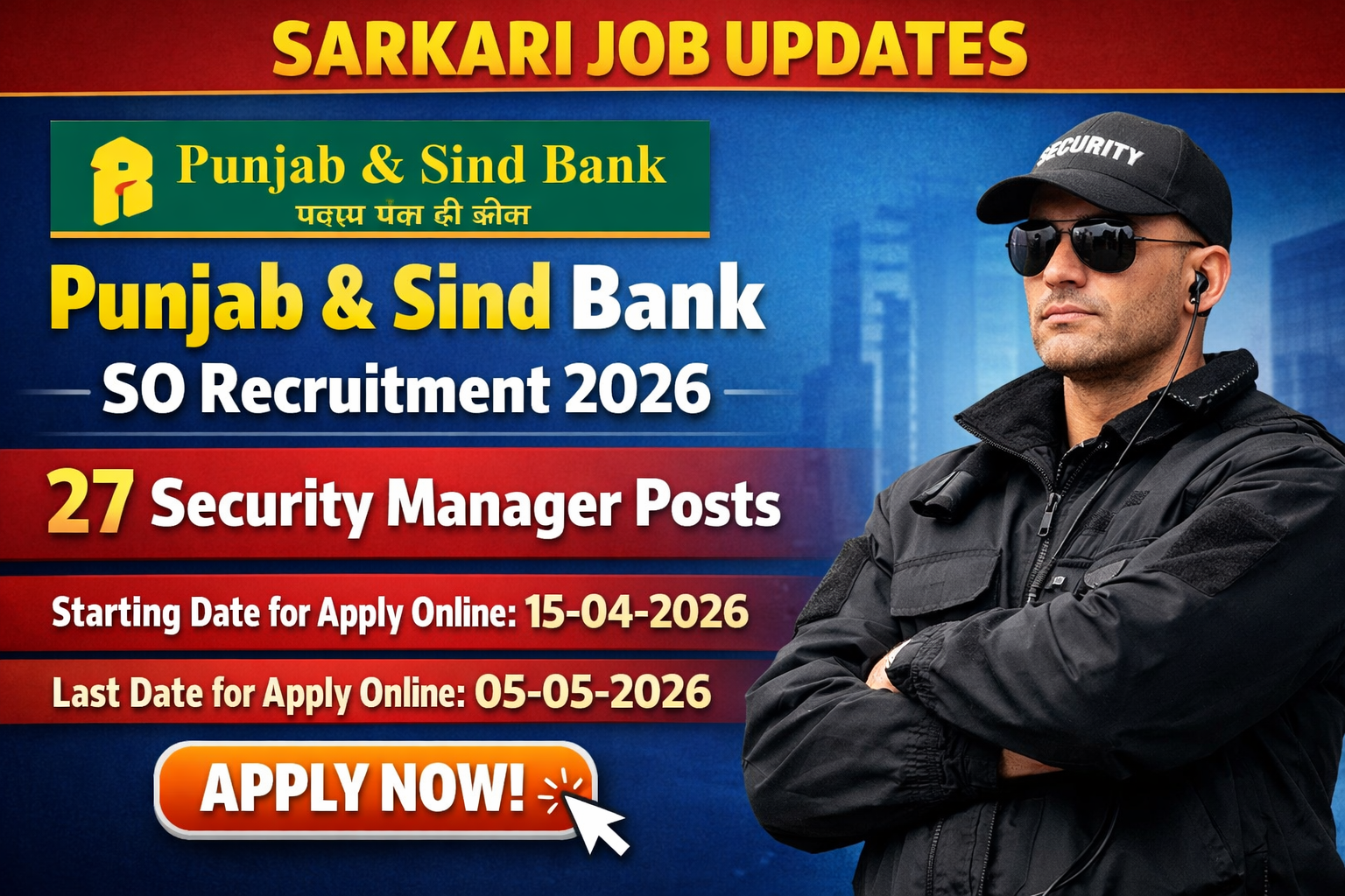 Punjab & Sind Bank SO Recruitment 2026 – Apply Online for 27 Security Manager Posts